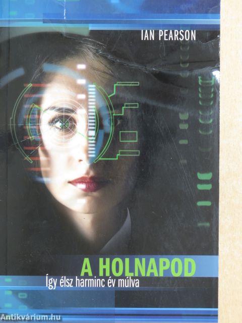 A holnapod