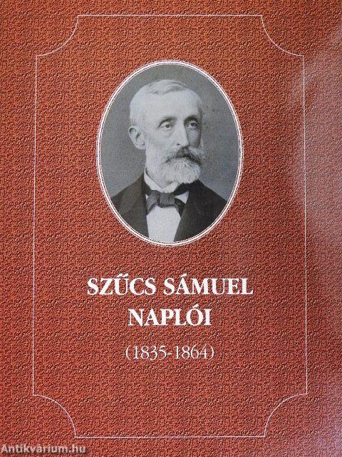 Szűcs Sámuel naplói I-II.