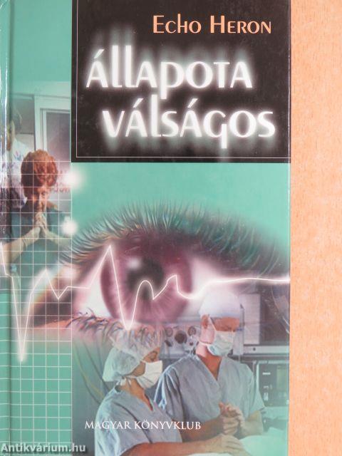 Állapota válságos