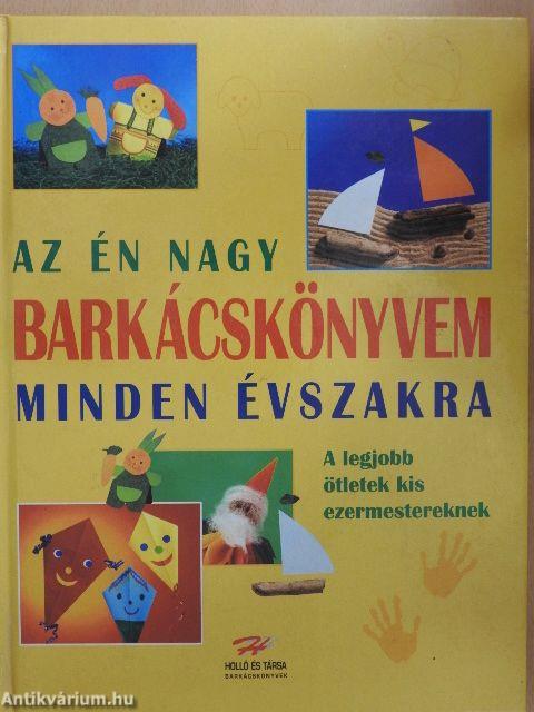 Az én nagy barkácskönyvem minden évszakra