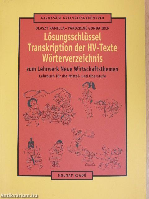 Lösungsschlüssel/Transkription der HV-Texte/Wörterverzeichnis zum Lehrwerk neue Wirtschaftsthemen