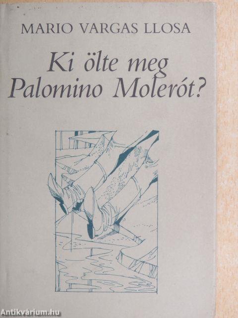 Ki ölte meg Palomino Molerót?