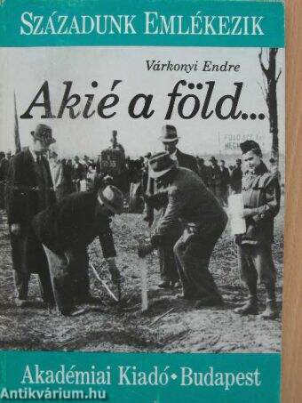 Akié a föld...