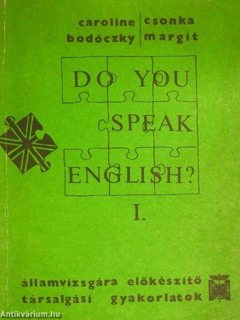 Do you speak English? I-IV.