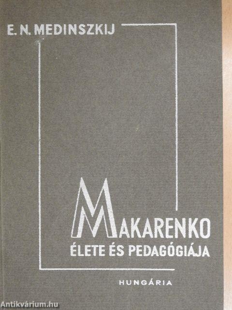 Makarenko élete és pedagógiája