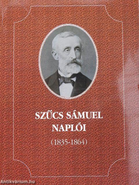 Szűcs Sámuel naplói I-II.