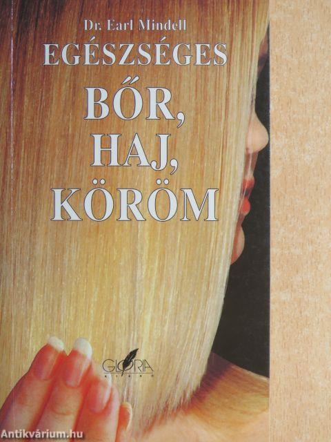 Egészséges bőr, haj, köröm