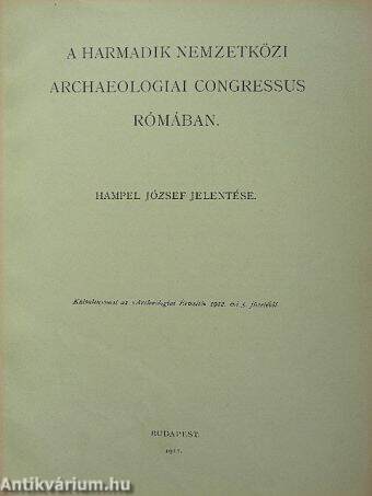 A harmadik nemzetközi archaeologiai congressus Rómában