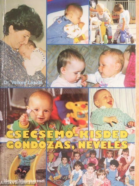 Csecsemő-kisdedgondozás, nevelés