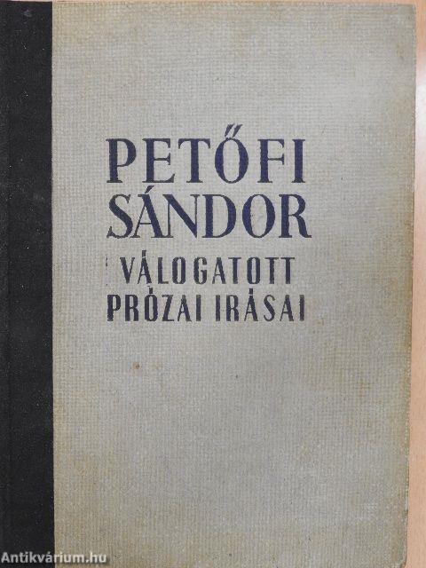 Petőfi Sándor válogatott prózai írásai