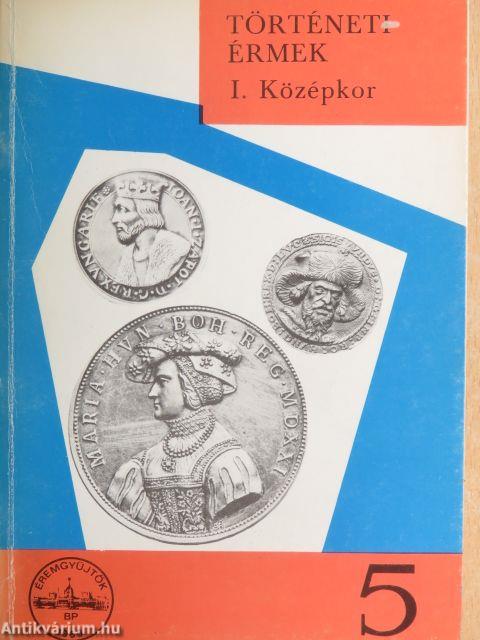 A régi magyar emlékérmek katalógusa a legrégibb időktől 1850-ig I/1.