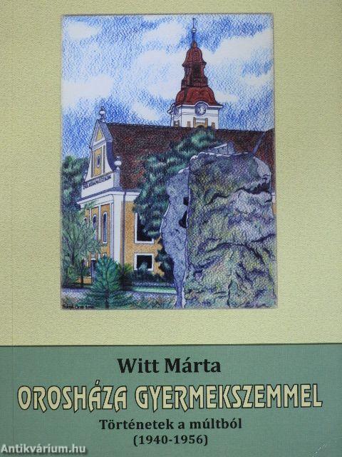 Orosháza gyermekszemmel