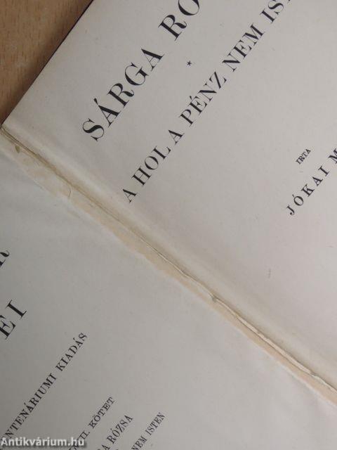 Sárga rózsa/A hol a pénz nem Isten