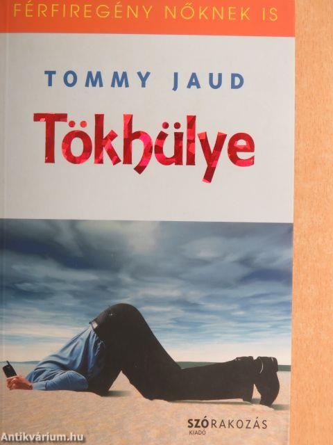 Tökhülye