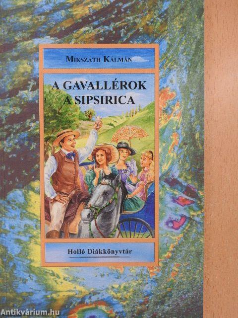 A gavallérok/A Sipsirica