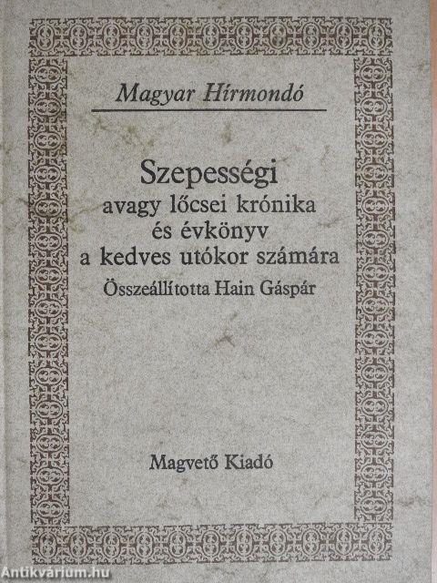 Szepességi avagy lőcsei krónika és évkönyv a kedves utókor számára