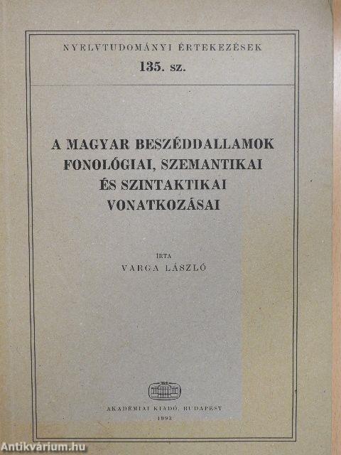 A magyar beszéddallamok fonológiai, szemantikai és szintaktikai vonatkozásai