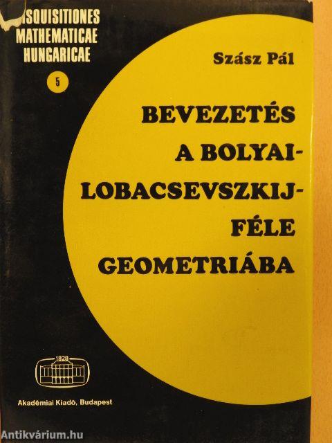 Bevezetés a Bolyai-Lobacsevszkij-féle geometriába