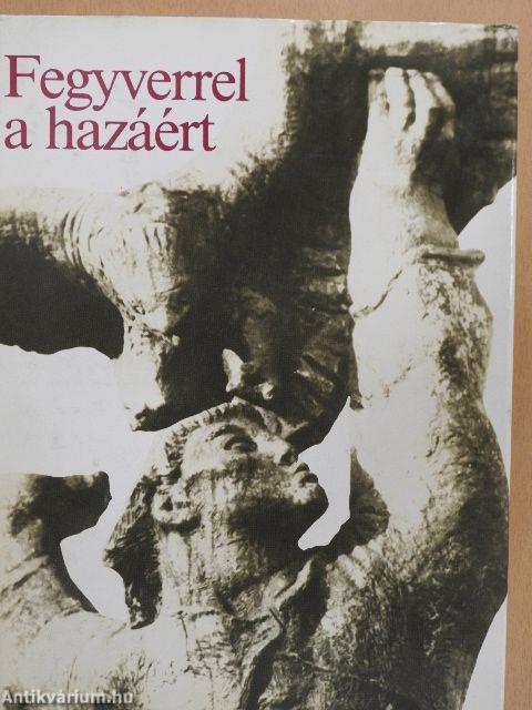 Fegyverrel a hazáért