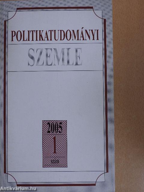 Politikatudományi Szemle 2005/1-4.