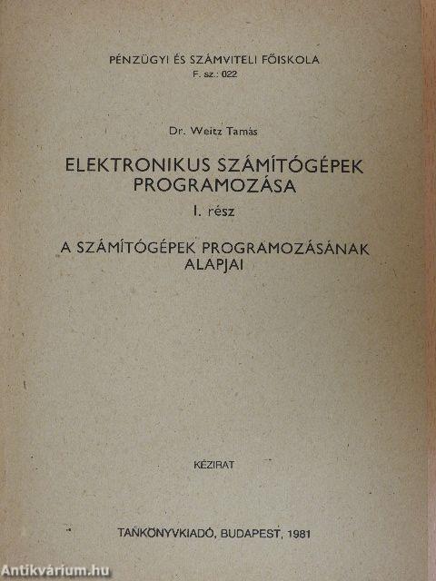 Elektronikus számítógépek programozása I.