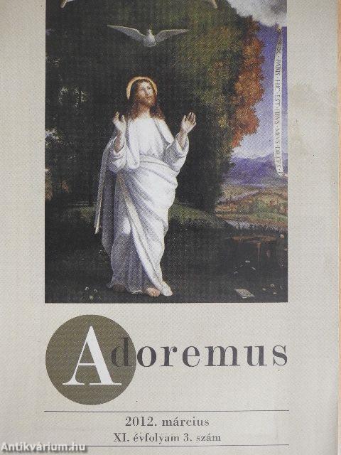 Adoremus 2012. március