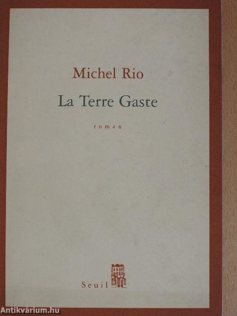 La Terre Gaste