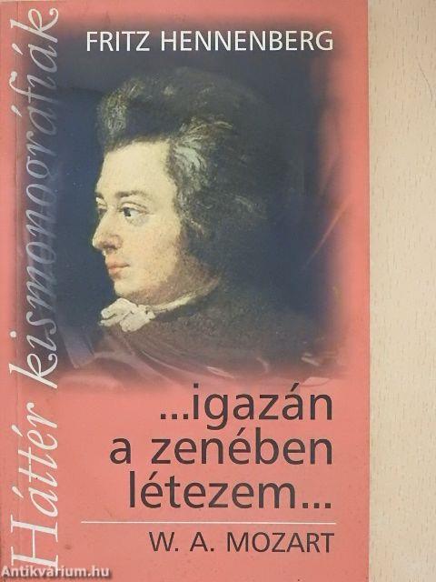 "...igazán a zenében létezem..."