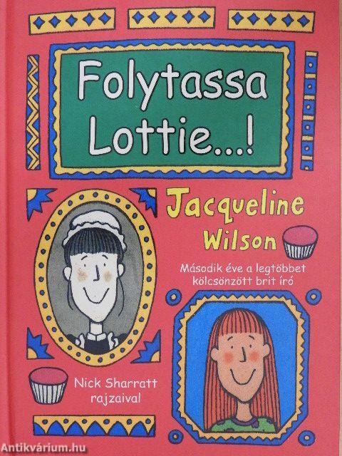 Folytassa Lottie...!