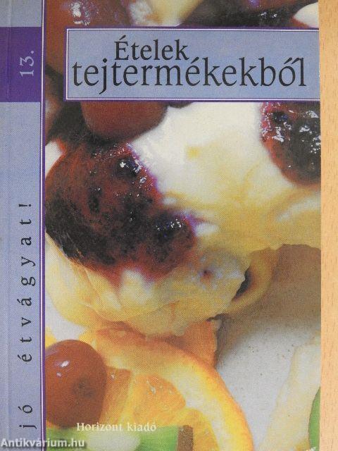 Ételek tejtermékekből