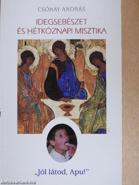 Idegsebészet és hétköznapi misztika