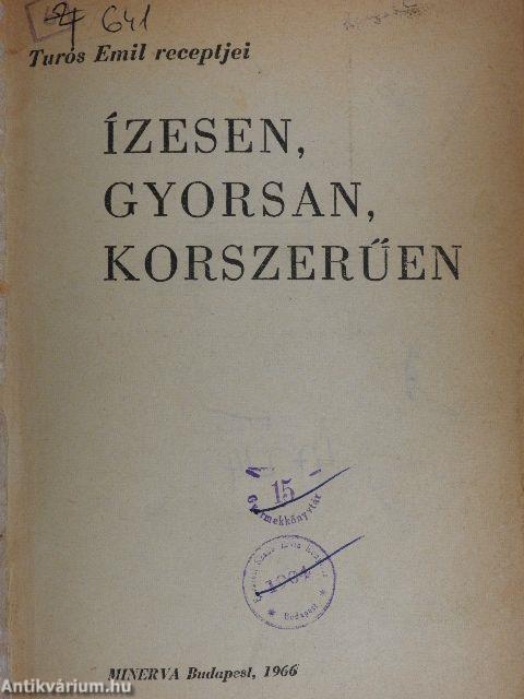 Ízesen, gyorsan, korszerűen