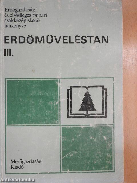 Erdőműveléstan III.