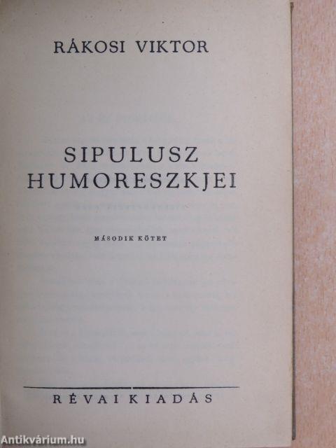 Sipulusz humoreszkjei II.