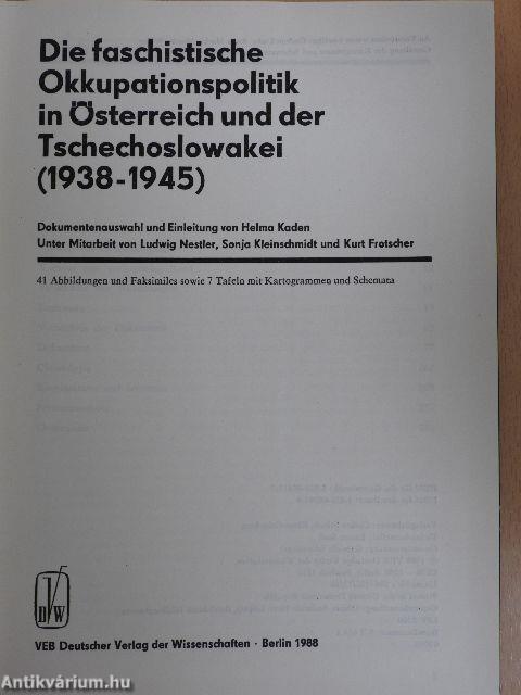 Die faschistische Okkupationspolitik in Österreich und der Tschechoslowakei
