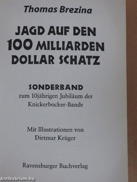 Jagd auf den 100 Milliarden Dollar Schatz