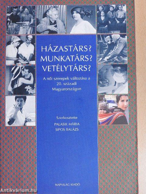 Házastárs? Munkatárs? Vetélytárs?
