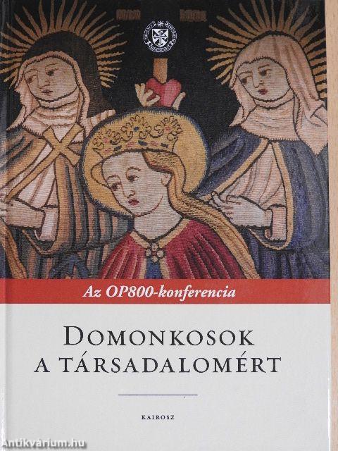 Domonkosok a társadalomért