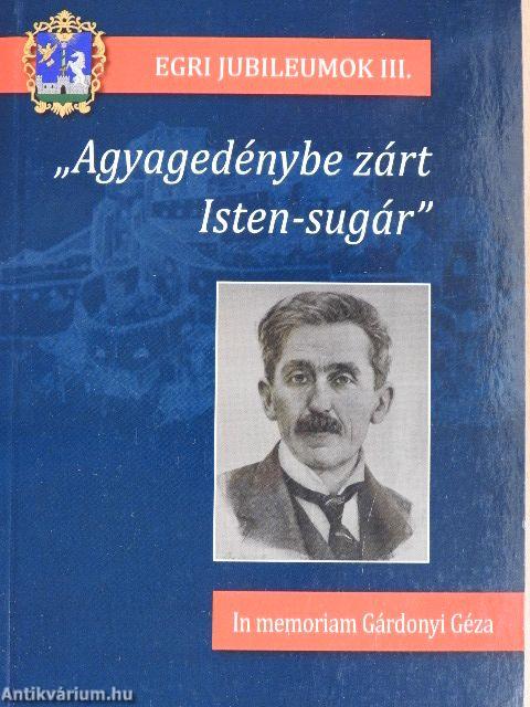 „Agyagedénybe zárt Isten-sugár"