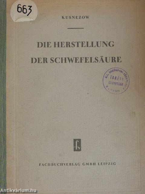 Die Herstellung der Schwefelsäure