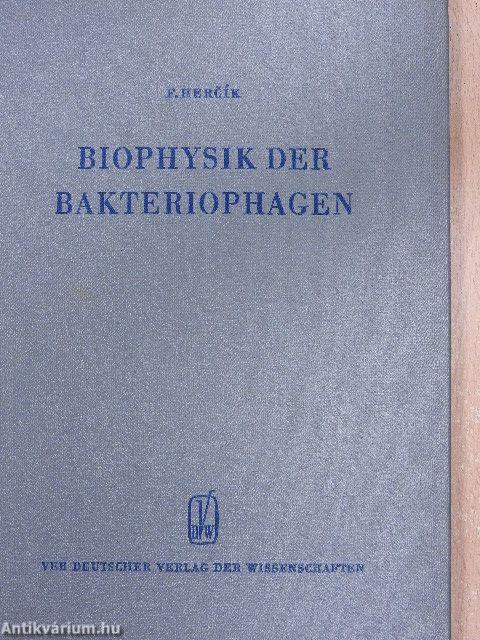 Biophysik der Bakteriophagen