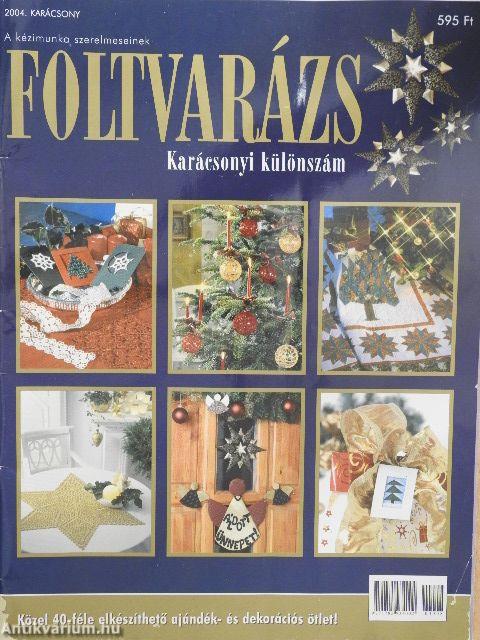 Foltvarázs 2004. karácsony