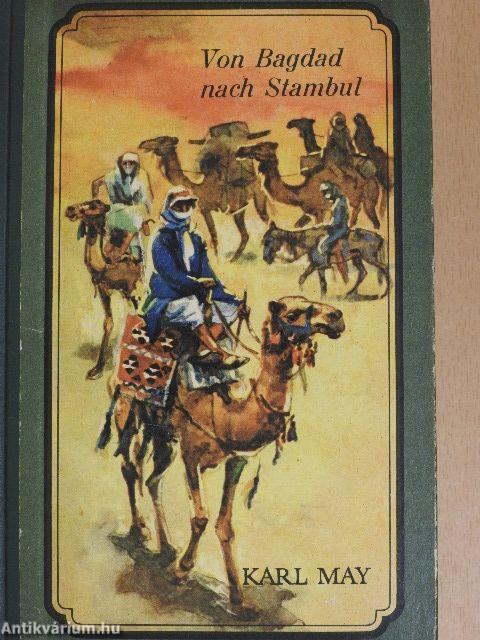 Von Bagdad nach Stambul