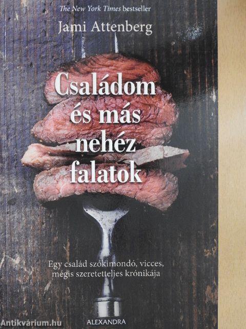 Családom és más nehéz falatok