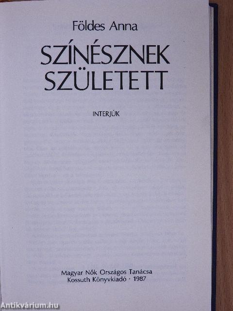 Színésznek született