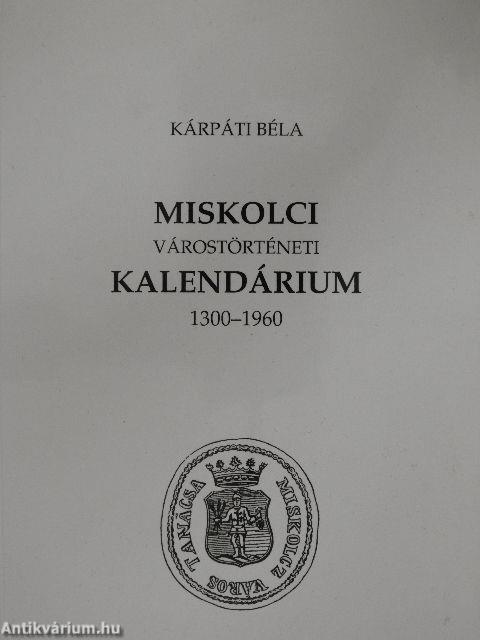 Miskolci várostörténeti kalendárium