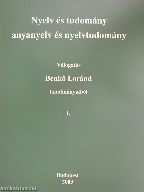 Válogatás Benkő Loránd tanulmányaiból I-III.