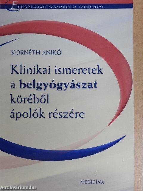 Klinikai ismeretek a belgyógyászat köréből ápolók részére