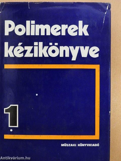 Polimerek kézikönyve 1.