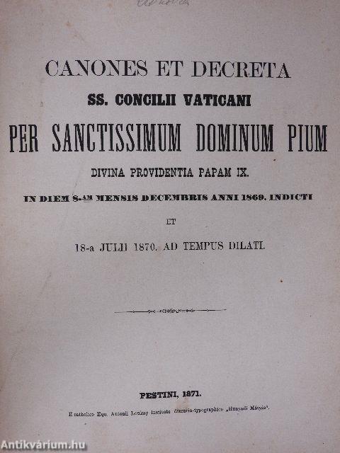 Litterae circulares ad venerabilem clerum almae dioecesis jaurinensis dimissae anno domini 1872-1874./Canones et decreta ss. Concilii Vaticani per sanctissimum dominum pium